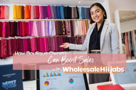 how-boutique-owners-can-boost-sales-with-wholesale-hijabs