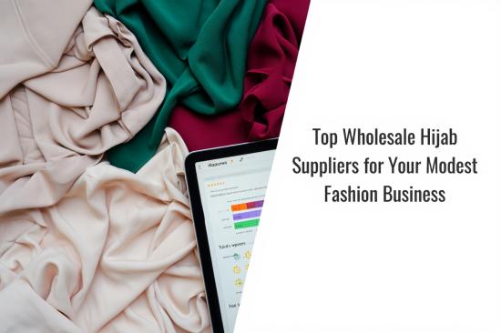 top-wholesale-hijab-suppliers-for-your-modest-fashion-business