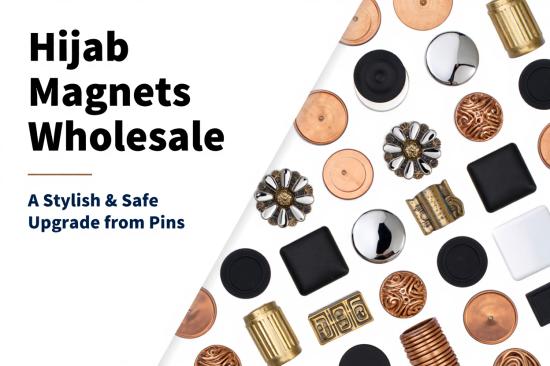 hijab-magnets-wholesale-a-stylish-safe-upgrade-from-pins
